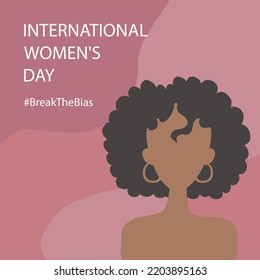 Break the bias. Women's international day 8th march. Celebrate women's achievement. Portrait of beautiful black woman. Raise awareness against bias. IWD. Flat vector illustration
