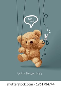 break free slogan with bear doll puppet holding scissor vector illustration