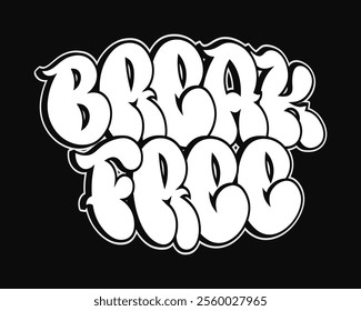 Break Free word trippy psychedelic graffiti style letters. Vector hand drawn doodle cartoon logo Break Free illustration. Funny cool trippy letters, fashion, graffiti style print for t-shirt, poster