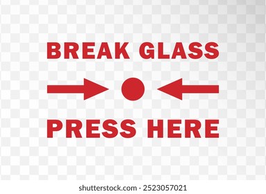 Break glass, press here. Emergency Fire Alarm System icon symbol. Fire alarm button logo sign. Vector illustration image. Isolated on background.