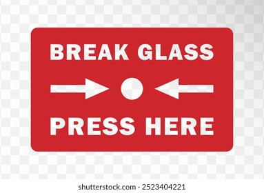 Break glass, press here. Emergency Fire Alarm System icon symbol. Fire alarm button logo sign. Vector illustration image. Isolated on background.