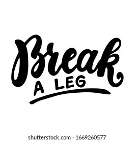 Break Leg Saying English Idiom Hand Stock Vector (Royalty Free ...