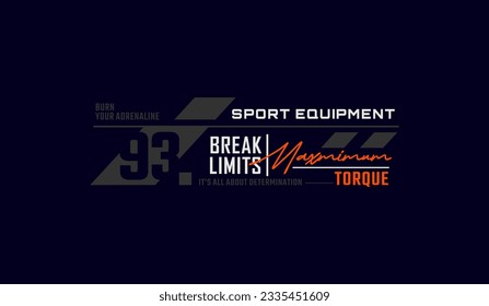 Break limit, maximum torque, abstract typography modern design slogan. Vector illustration graphics for print t shirt, apparel, background, poster, banner, postcard and social media 
