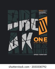 Break the limit, modern and stylish typography slogan. Colorful abstract design with  lines style. Vector illustration for print tee shirt, background, typography, poster and more.