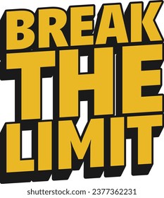 Break the Limit Motivational Typographic Quote Design.