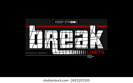 Break limits, aximum speed, abstract typography modern design slogan. Vector illustration graphics for print t shirt, apparels, background, poster, banner, postcard and or social media content.