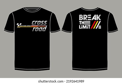 Break limits, cross road, modern and stylish typography t shirt  slogan. Colorful abstract design vector illustration for print tee shirt, apparels, background, typography, poster and more.