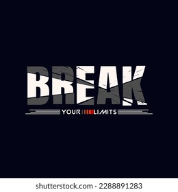 break the limits modern and stylish typography slogan. design vector illustration for print tee shirt, apparels, 