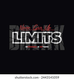 break the limits motivational quotes t shirt design graphic vector
