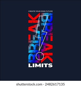 break the limits motivational quotes t shirt design graphic vector
