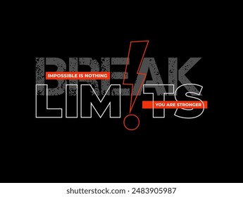 break the limits motivational quotes t shirt design graphic vector
