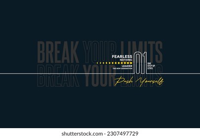 Break limits, push yourself, modern stylish motivational quotes typography slogan. Colorful abstract design vector illustration for print tee shirt, typography, poster and other uses.