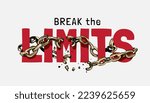 break the limits slogan with gold chain broken vector illustration