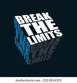 Break limits stylish slogan typography tee shirt design vector illustration.Motivation and inspirational quote.Clothing,t shirt,apparel and other uses Vector print, typography, poster.