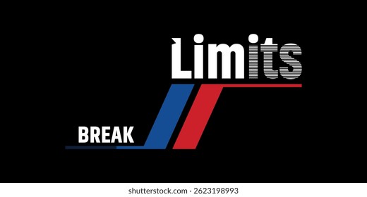 Break the limits, stylish typography design in a modern colorful background design. limits, break, text effect, blue, red.