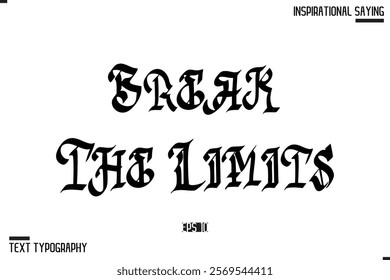 Break The Limits Typography On White Background