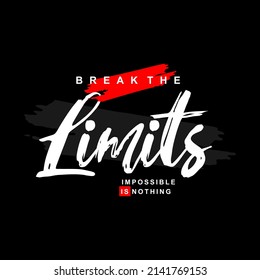 break the limits typography for print t shirt
