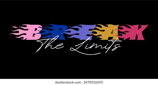 Rompe los límites del eslogan tipográfico para la impresión de camisetas, Diseño gráfico de camisetas, Ilustración vectorial.