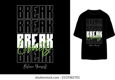 Break Limits tipografia slogan vetor ilustração para t-shirt e outros usos.