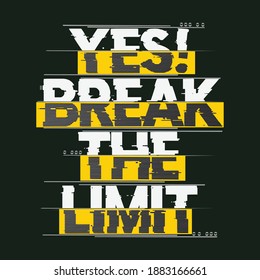 break the limit,slogan tee graphic typography for print,t shirt design,vector illustration