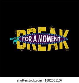 Romper por un lema de momento, diseño vector abstracto, tipografía, ilustración vectorial 