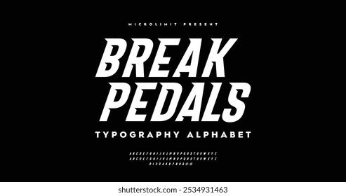 Break Pedals: dynamic, bold font that accelerates any design. Modern Sport Italic Font. Typeface urban style fonts for technology, digital, movie, logo design. Alphabet Collections