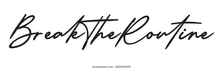 break the routine text on white background.