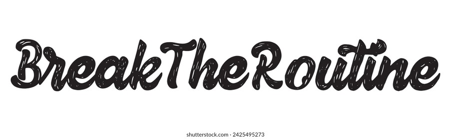 break the routine text on white background.