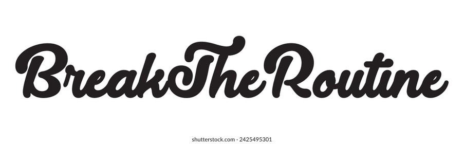 break the routine text on white background.