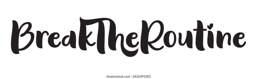 break the routine text on white background.