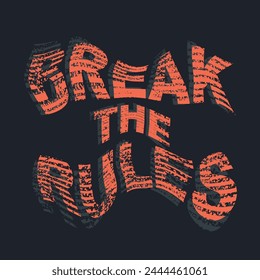 Brechen Sie die Regeln für die Beschriftung Poster. Wellentext. Urbaner Straßengraffiti-Stil auf schwarzem Hintergrund. Vektorillustration für T-Shirts.
