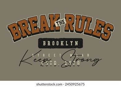 break rules lettering typography vector, abstract graphic, illustration, for print t shirt 