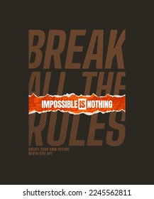 Break rules, modern stylish motivational quotes typography slogan. Colorful abstract design vector illustration for print tee shirt, typography, apparels, background, poster and other uses.