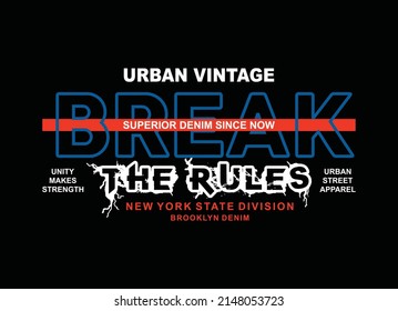 Break the rules, new york, brooklyn, typography graphic design, for t-shirt prints, vector illustration