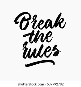 Break Rules Quote Ink Hand Lettering Stock Vector (Royalty Free ...