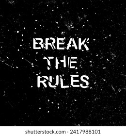 Break The Rules - Shattered Effect Typography. Looks cool on everything. Fresh colors and minimalist artwork style. Editable and printable design for t-shirts, mugs, cases, etc.