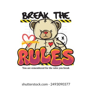 Brechen Sie den Regeln-Slogan mit Bärenpuppe im Graffiti-Stil grafische Vektorillustration für Plakate, Streetwear, T-Shirt-Design, Hoodies, andere kreative Verwendungen.