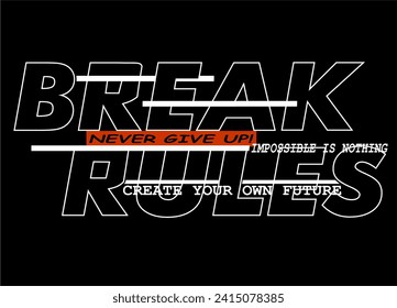 break rules t shirt design vector, Varsity T shirt Designs, Slogan T shirt Design 