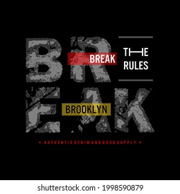 BREAK THE RULES typography design for t-shirt,ETC.Vector illustration.Premium class

