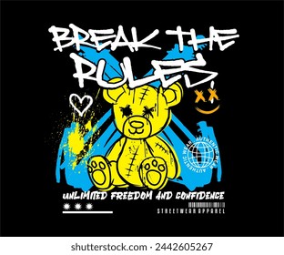 break the rules typography slogan with bear doll graffiti art style vector illustration on black background for streetwear t shirt design.