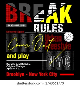 BREAK RULES typography for t shirt, vector illustration 
