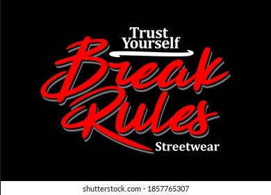 Break Rules Typography T Shirt Design Slogan
