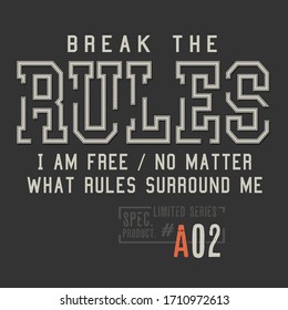 Brechen Sie die Regeln Typografie, T-Shirt-Grafik, Vektorillustrationen