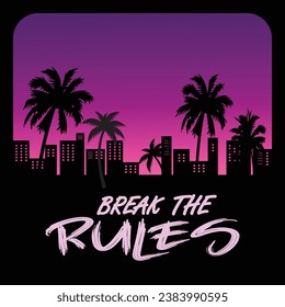 Break the Rules Typography Vector Design