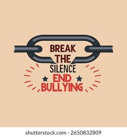 Break the Silence End Bullying with Broken Chains Graphic