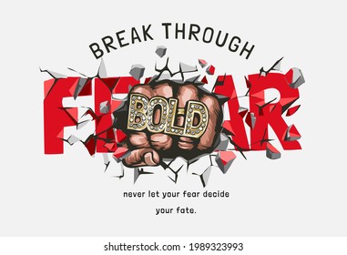 break through fear slogan with fist punching through vector illustration