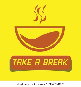 Break time! Coffee cup with wording for time break. Vector illustration.
