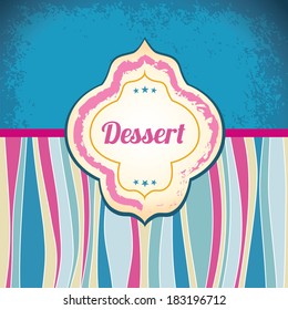 Break time - label on desserts and sweets - confectionery plate - restaurant menu - antique tag - versatile stickers - stock vector