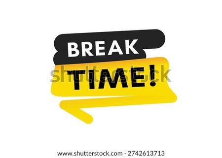 Break time shop elements sticker. Vector eps for advertising or social platform announcement.