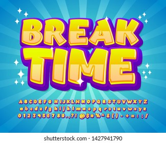 Break time sticker text effect, game style font, modern alphabet design